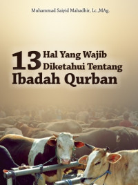13 Hal Yang Wajib Diketahui Tentang Ibadah Qurban