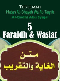 Terjemah Matan al-Ghayah wa at-Taqrib - Waris dan Wasiat