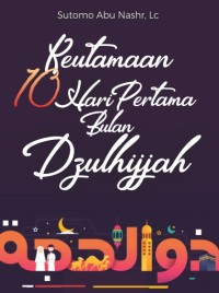 Keutamaan 10 Hari Pertama Bulan Dzulhijjah