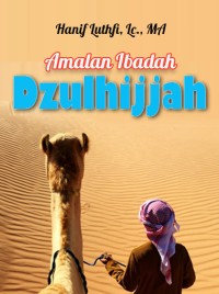 Amalan Ibadah Bulan Dzulhijjah